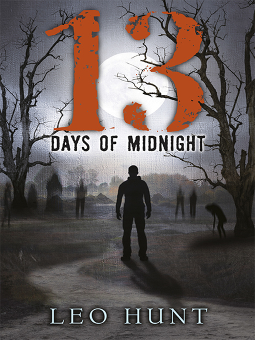 Title details for Thirteen Days of Midnight by Leo Hunt - Available